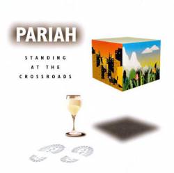Pariah (UK-2) : Standing at the Crossroads